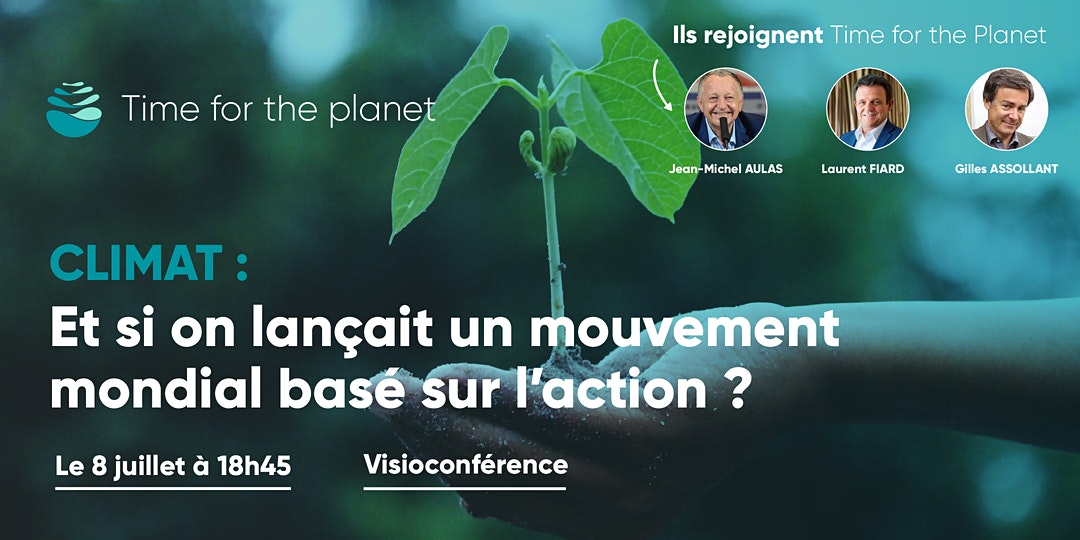 Conférence Time for the Planet 8 juillet 2020