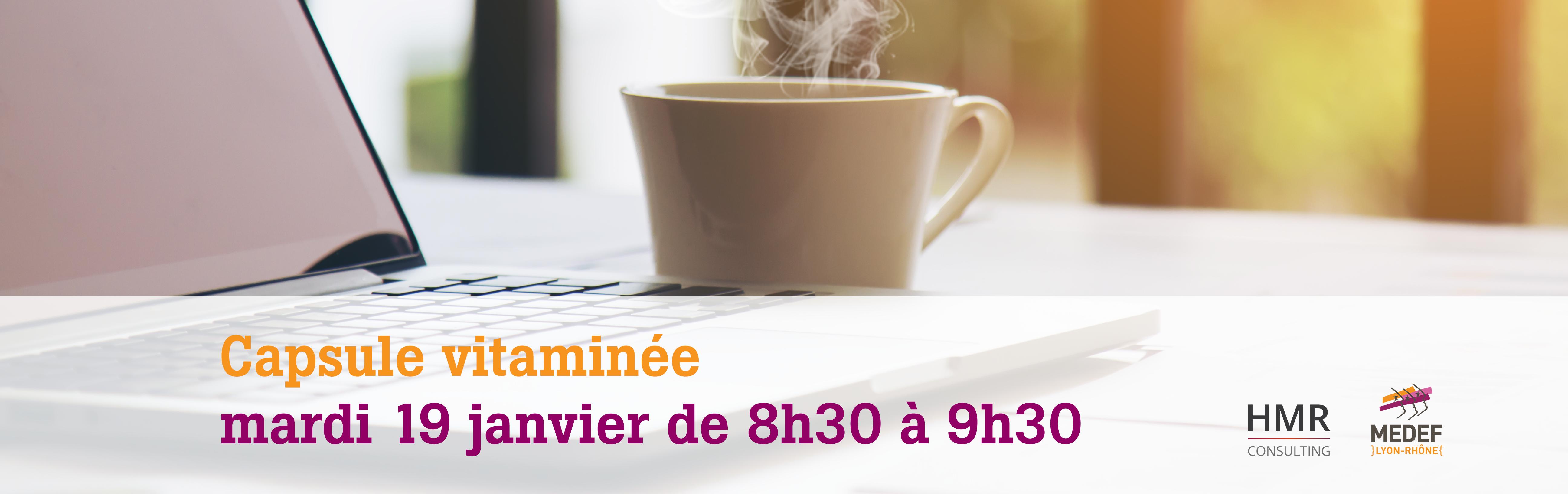 Capsule Vitaminée pour commencer la journée et l'année du bon pied avec HMR Consulting et MEDEF Lyon-Rhône