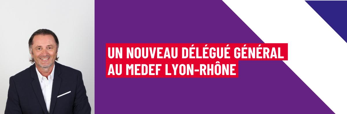 Nouveau Délégué Générale MEDEF Lyon-Rhône anthony Jeanbourquin