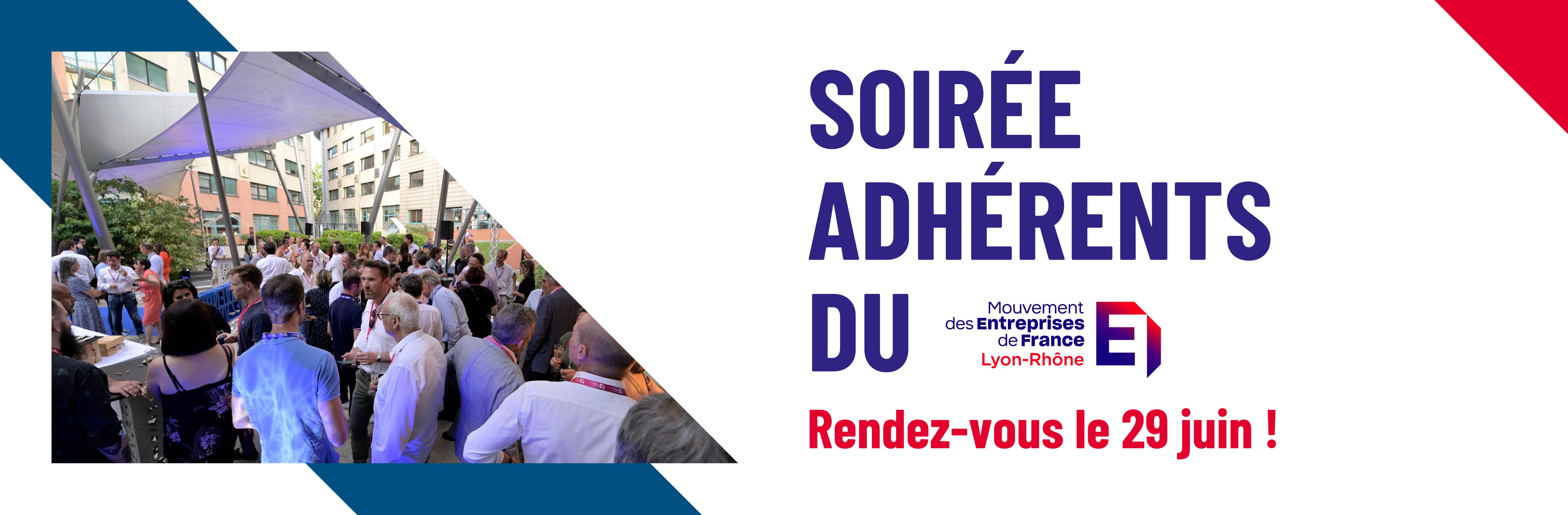 Soirée Adhérent du MEDEF Lyon-Rhône