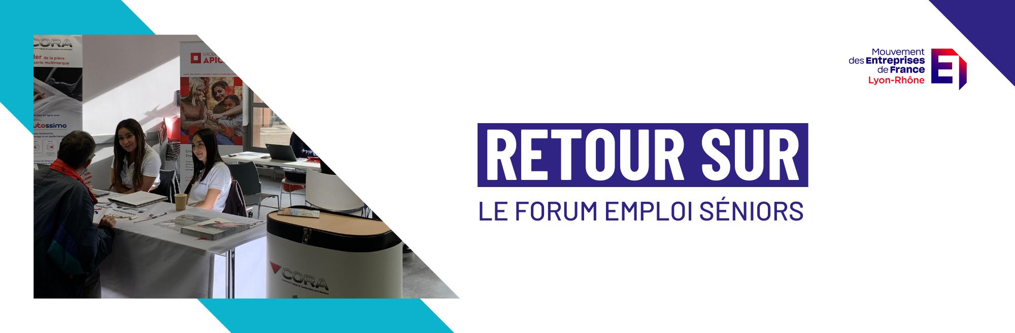 Forum Emploi Séniors MEDEF Lyon Rhône