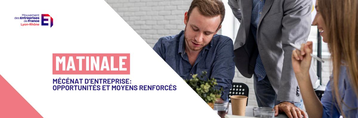 Matinale Mécénat d'entreprise - MEDEF Lyon-Rhône
