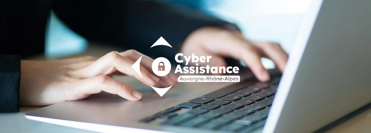 cyber assistance Auvergne Rhône-Alpes